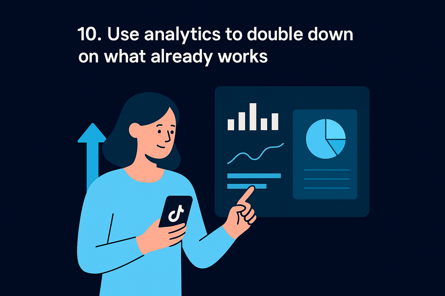 10. Use analytics to double down on what already works