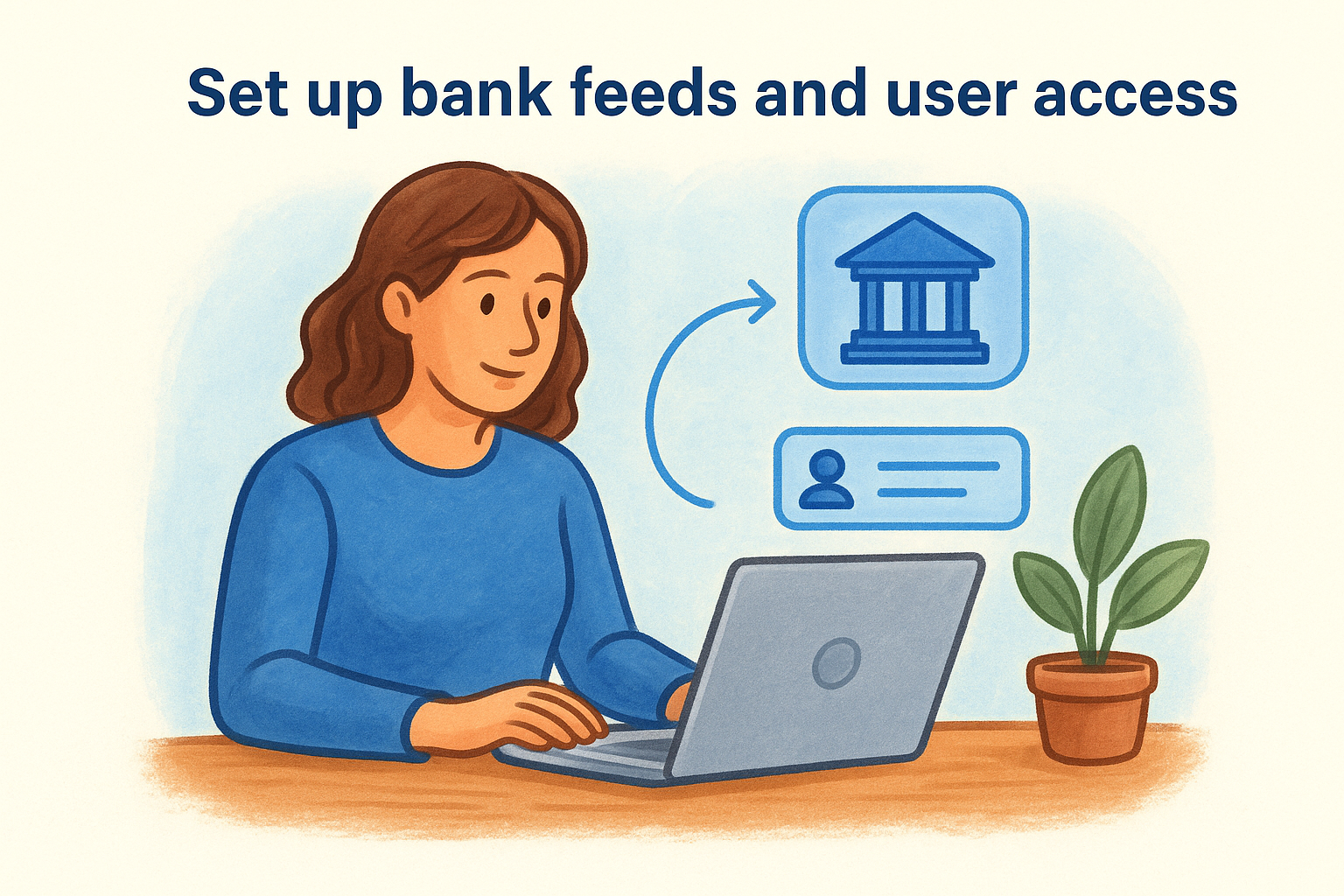 Set up bank feeds and user access