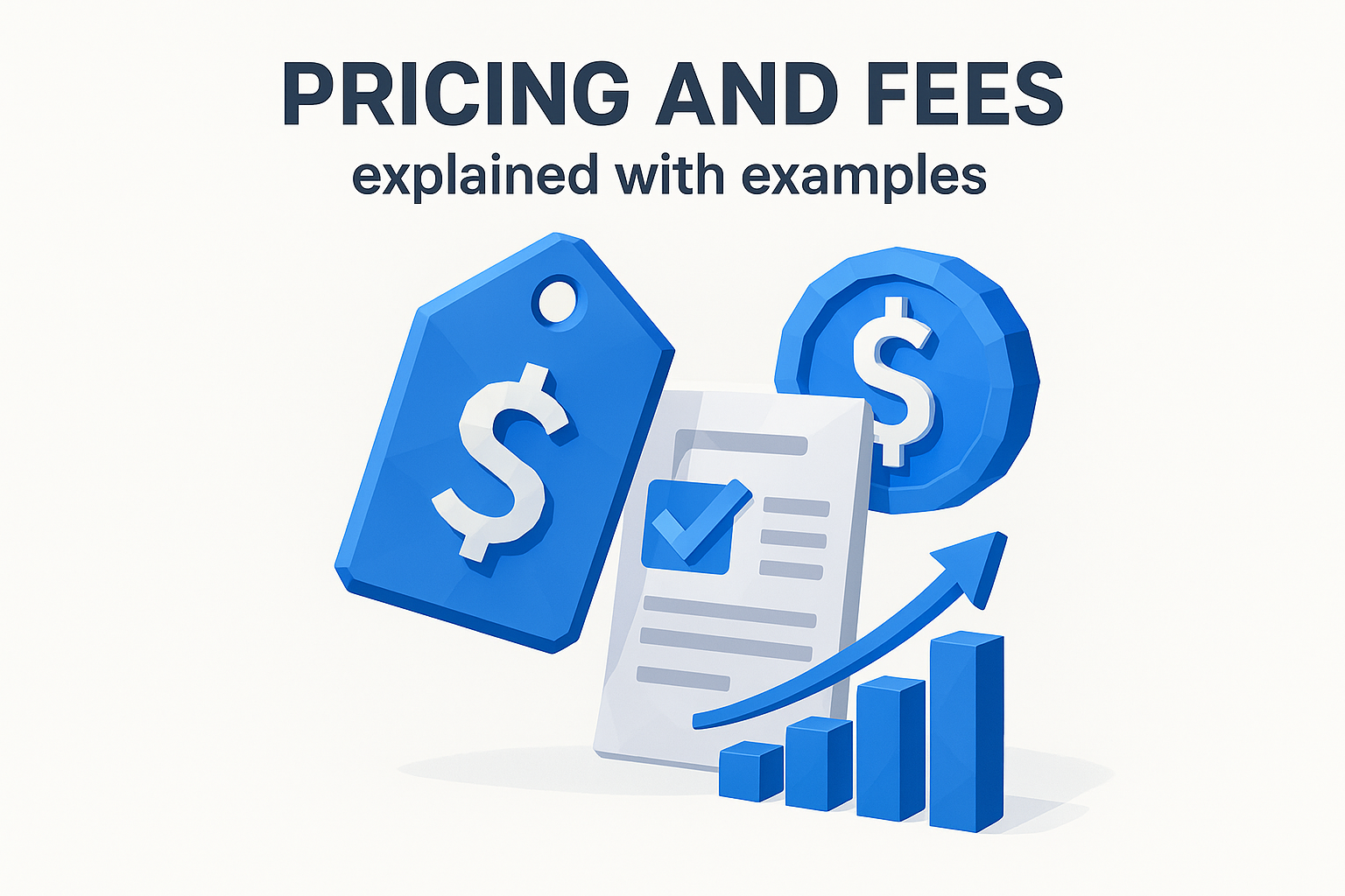 Pricing and fees, explained with examples