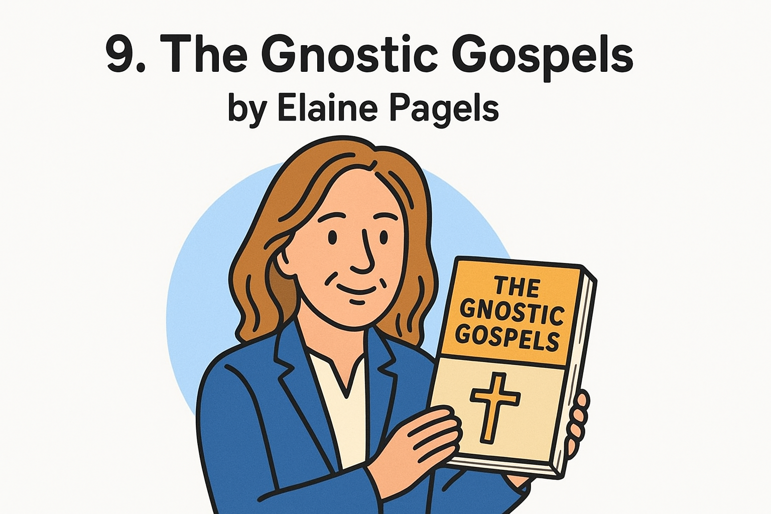 9. The Gnostic Gospels by Elaine Pagels