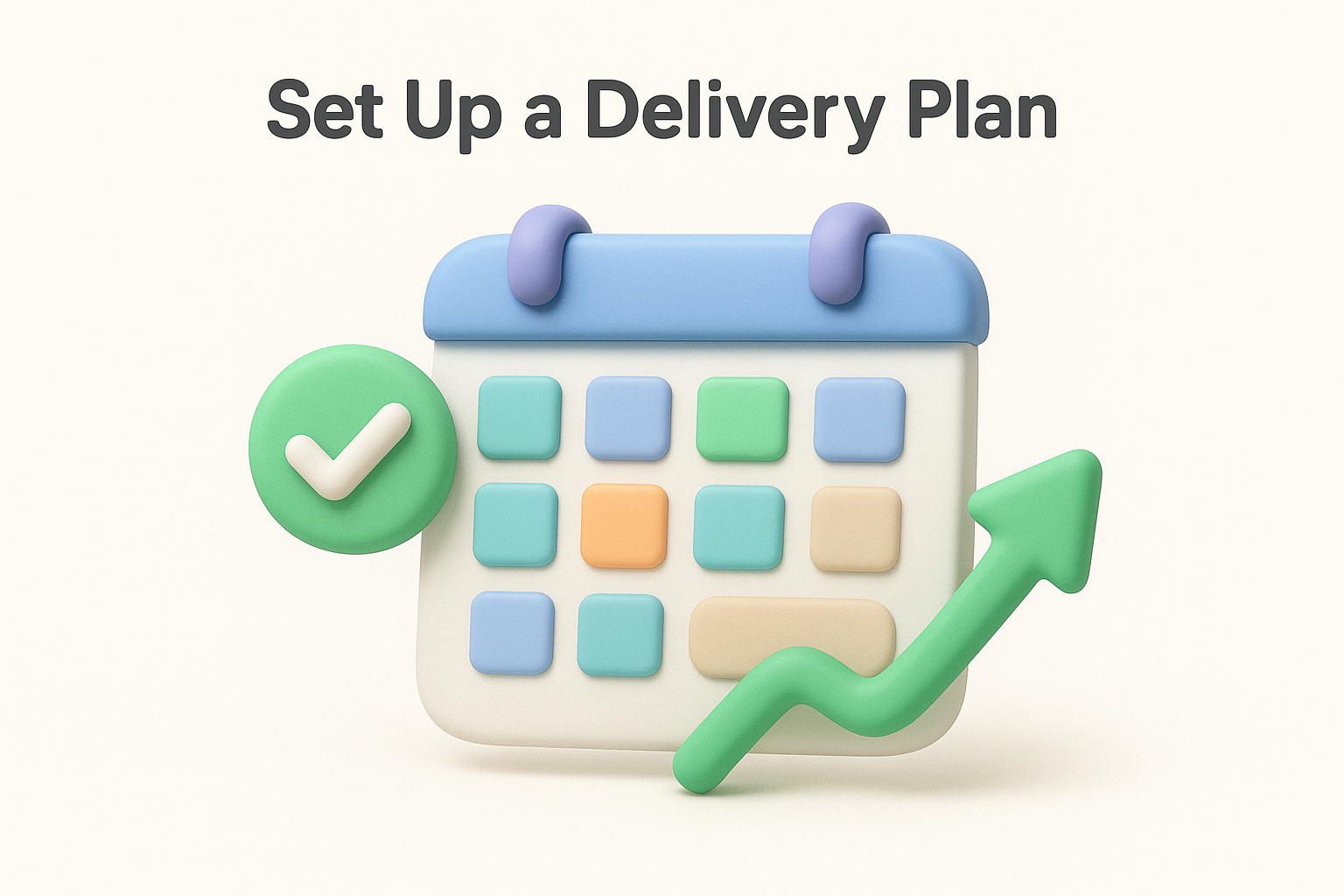Set Up a Delivery Plan