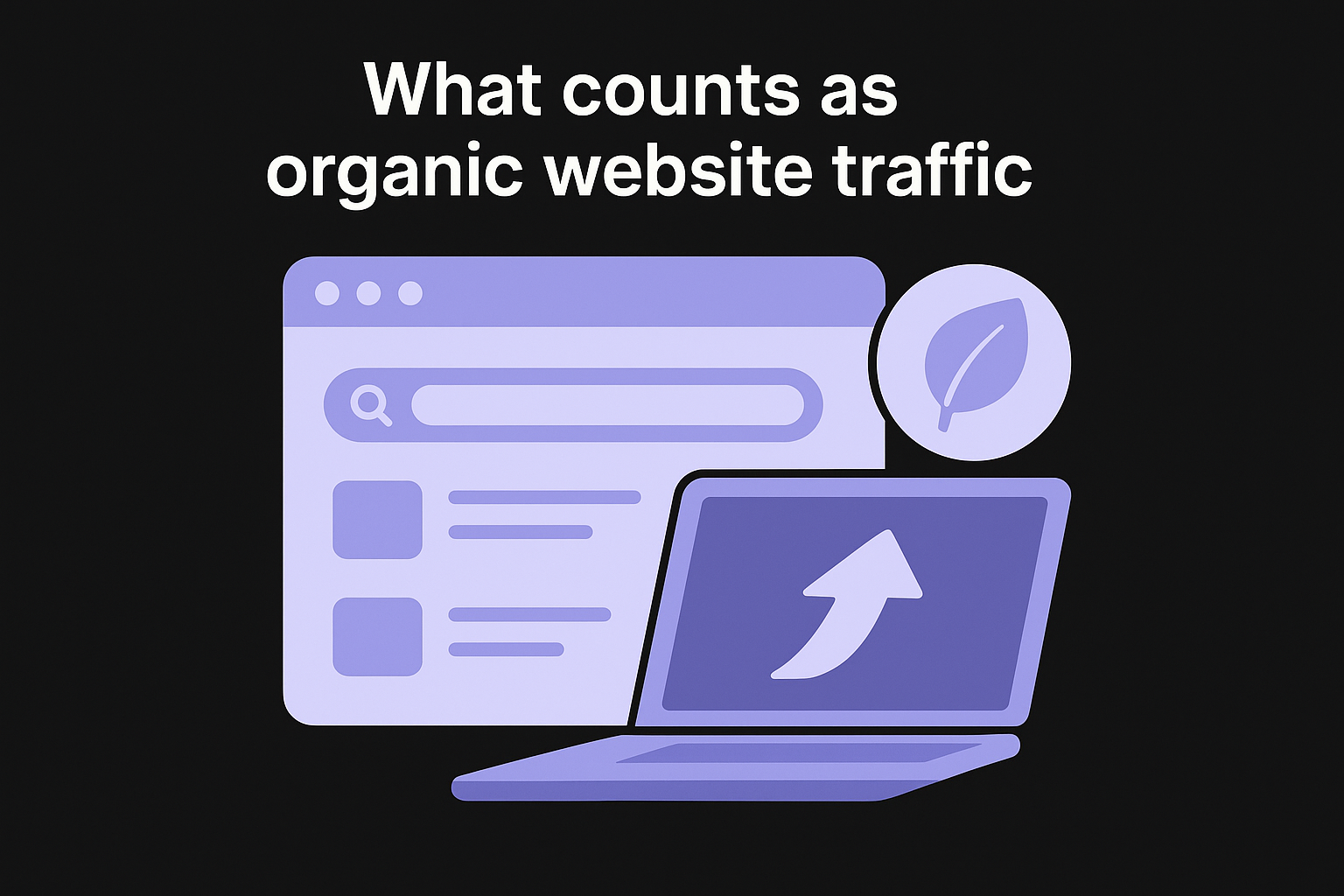 What counts as organic website traffic