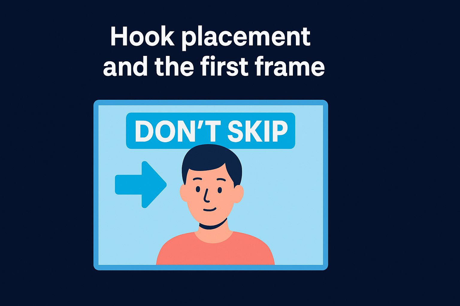 Hook placement and the first frame