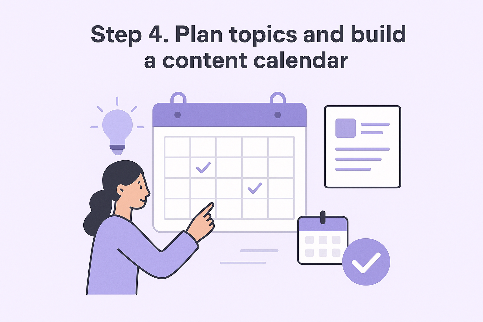 Step 4. Plan topics and build a content calendar