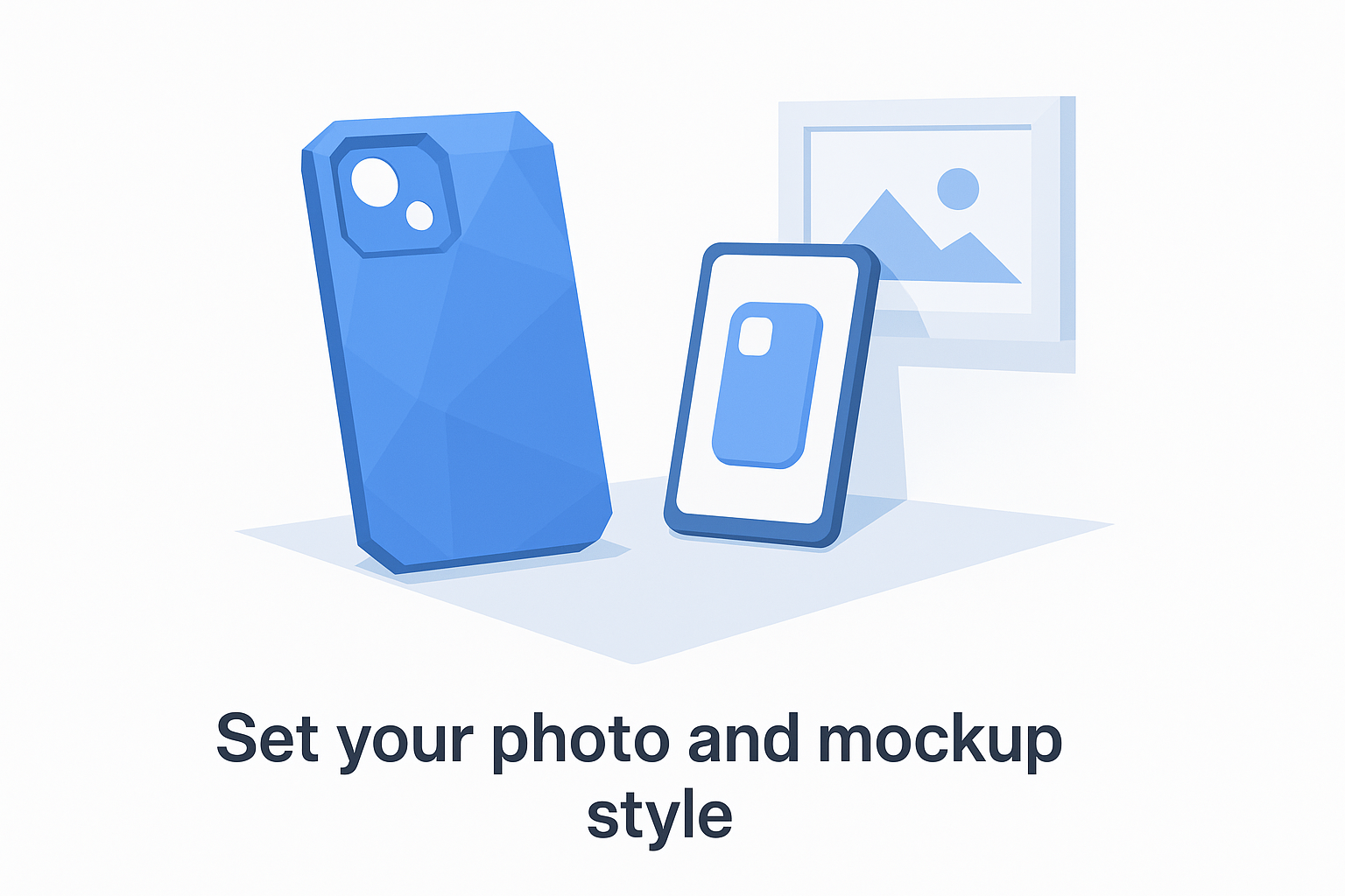 Set your photo and mockup style