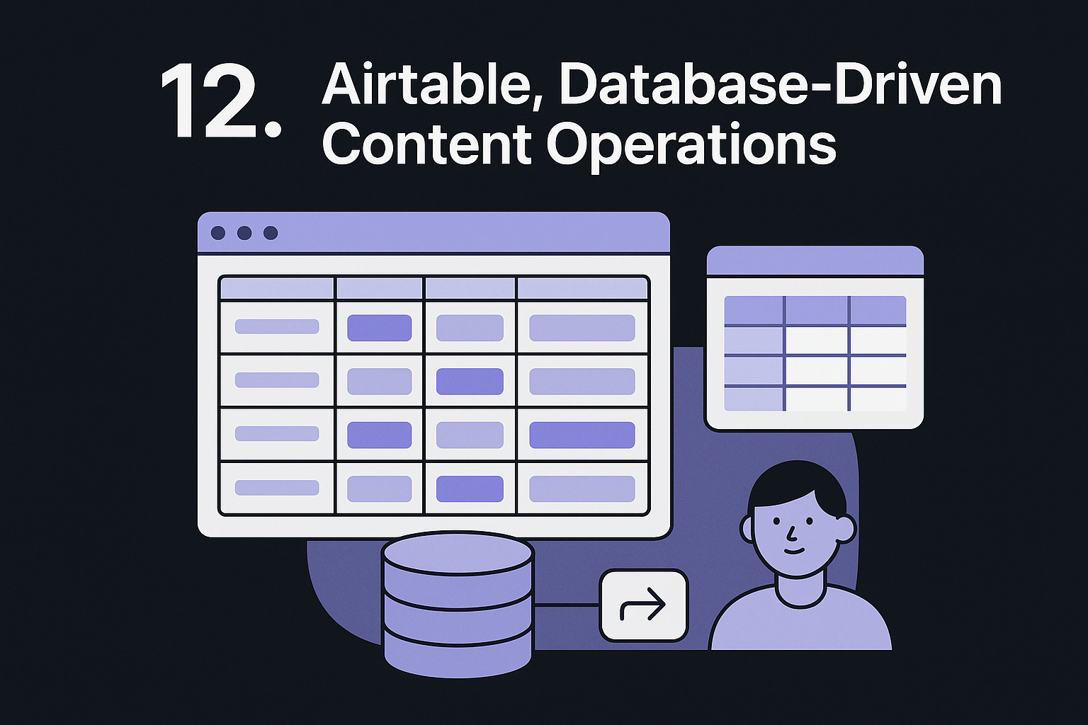 12. Airtable, Database-Driven Content Operations