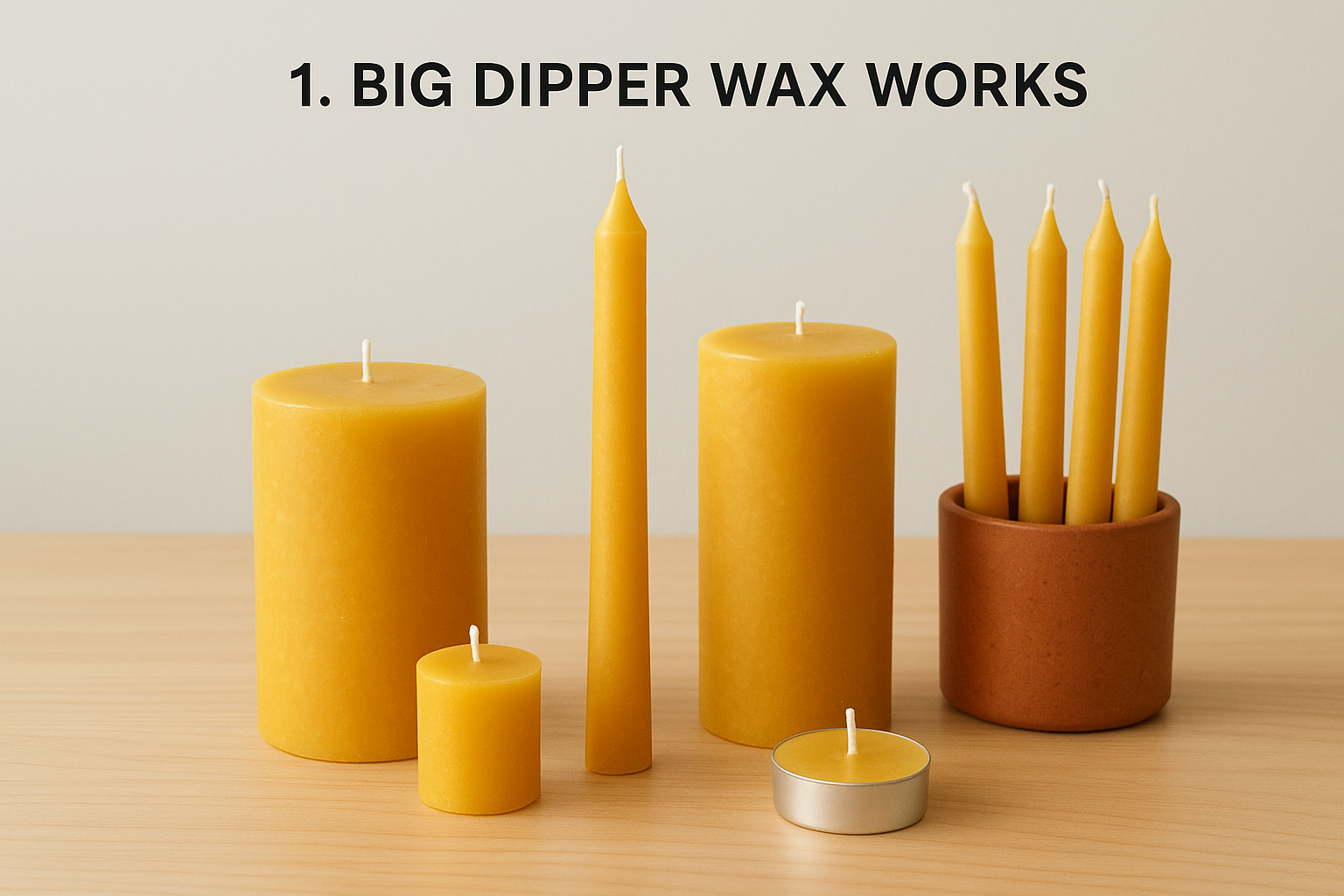 1. Big Dipper Wax Works