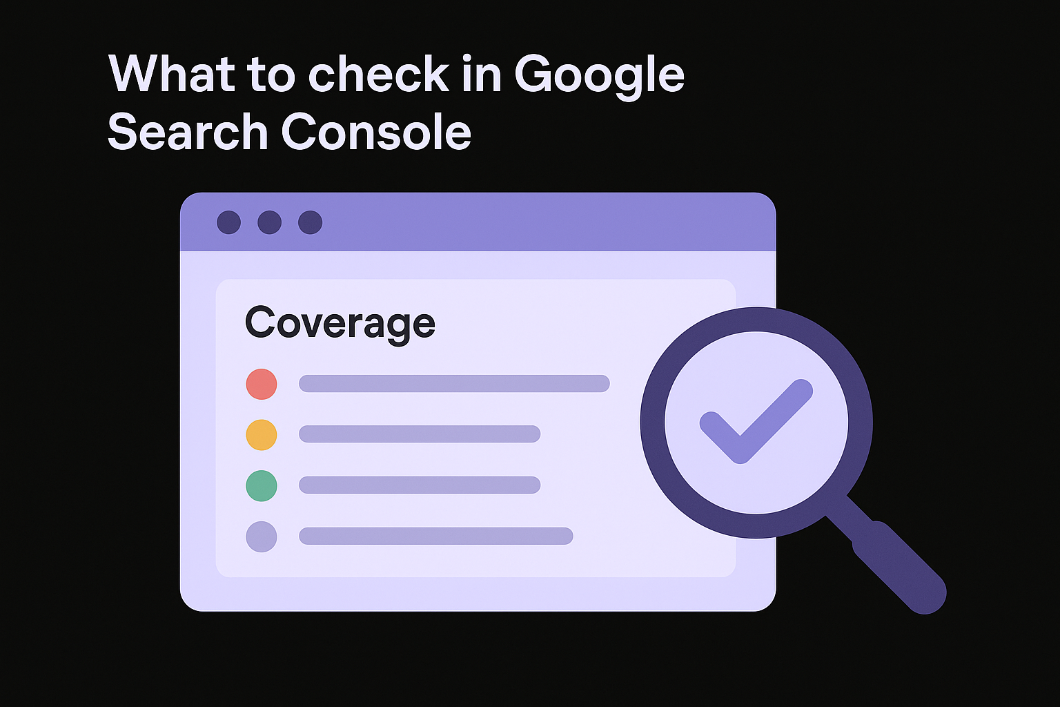 What to check in Google Search Console