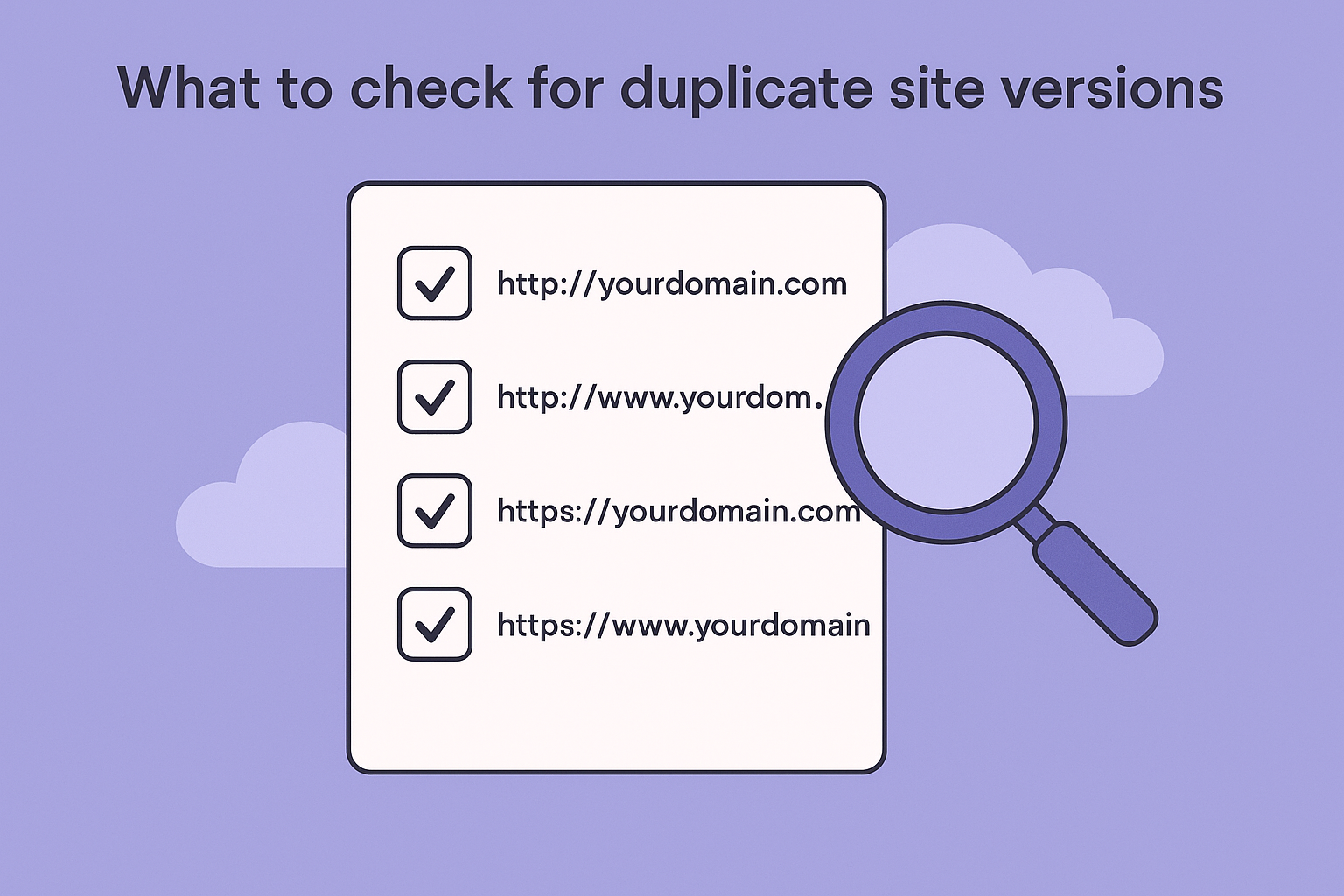 What to check for duplicate site versions