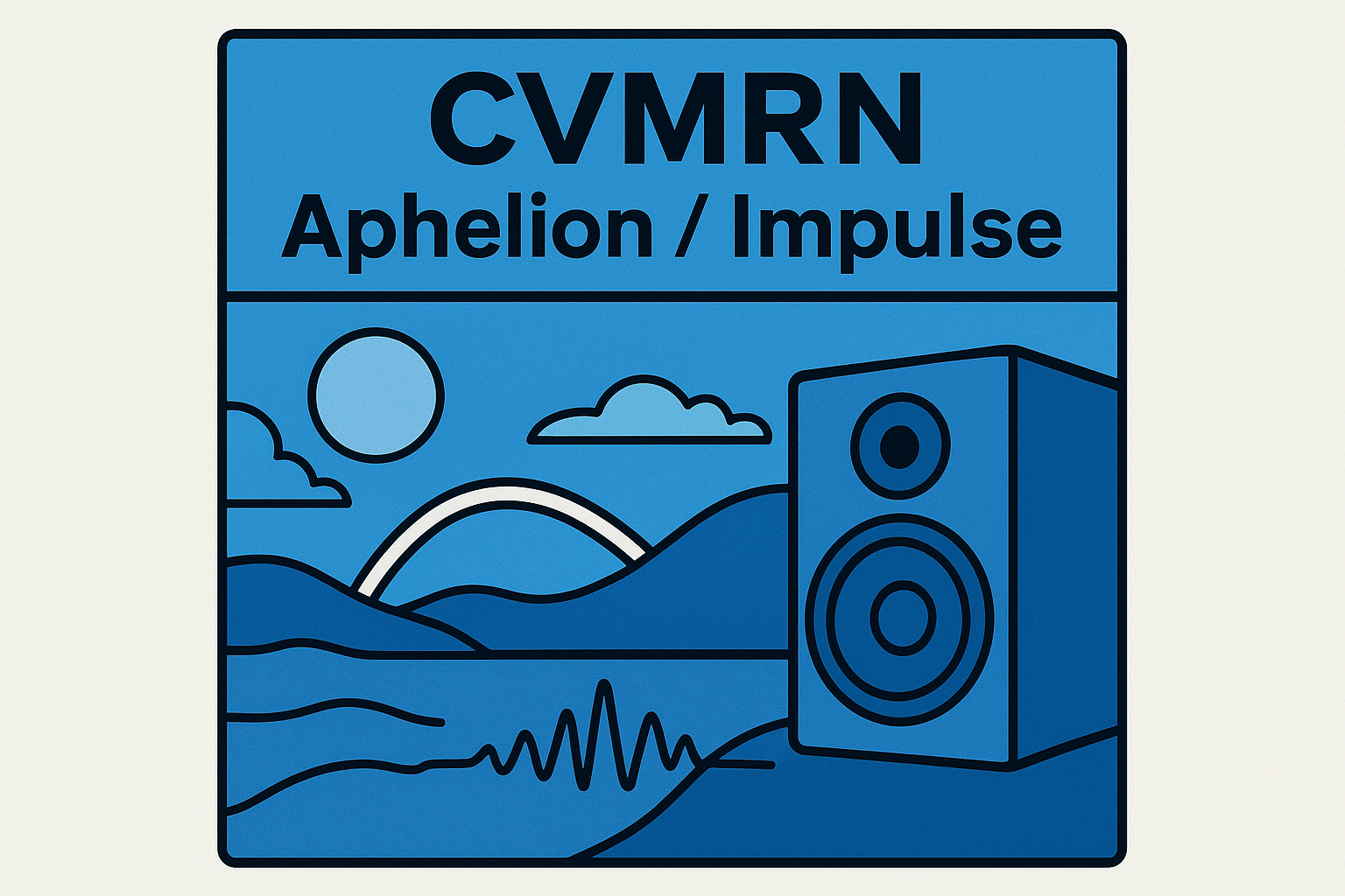 1. CVMRN, Aphelion / Impulse