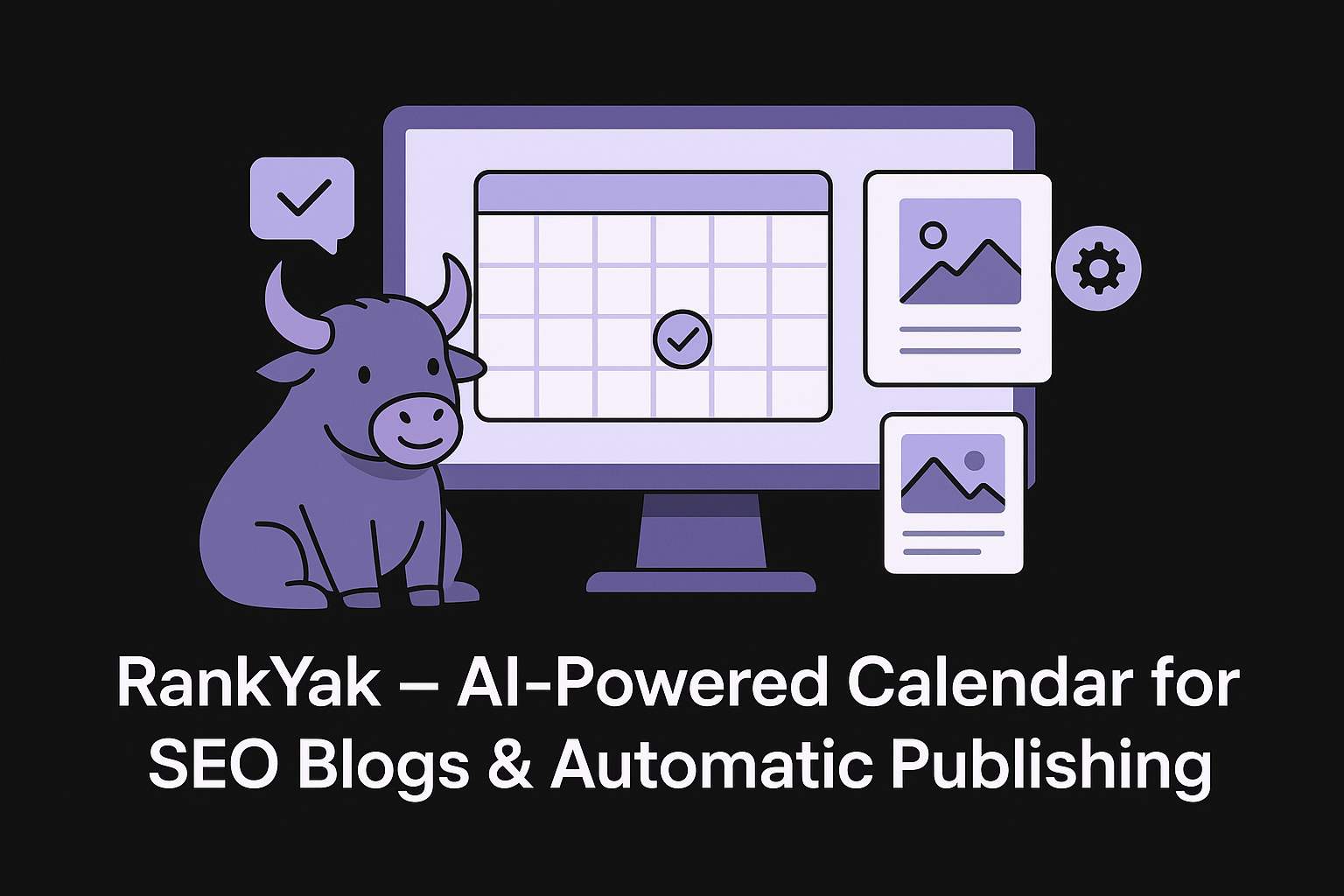 1. RankYak – AI-Powered Calendar for SEO Blogs & Automatic Publishing