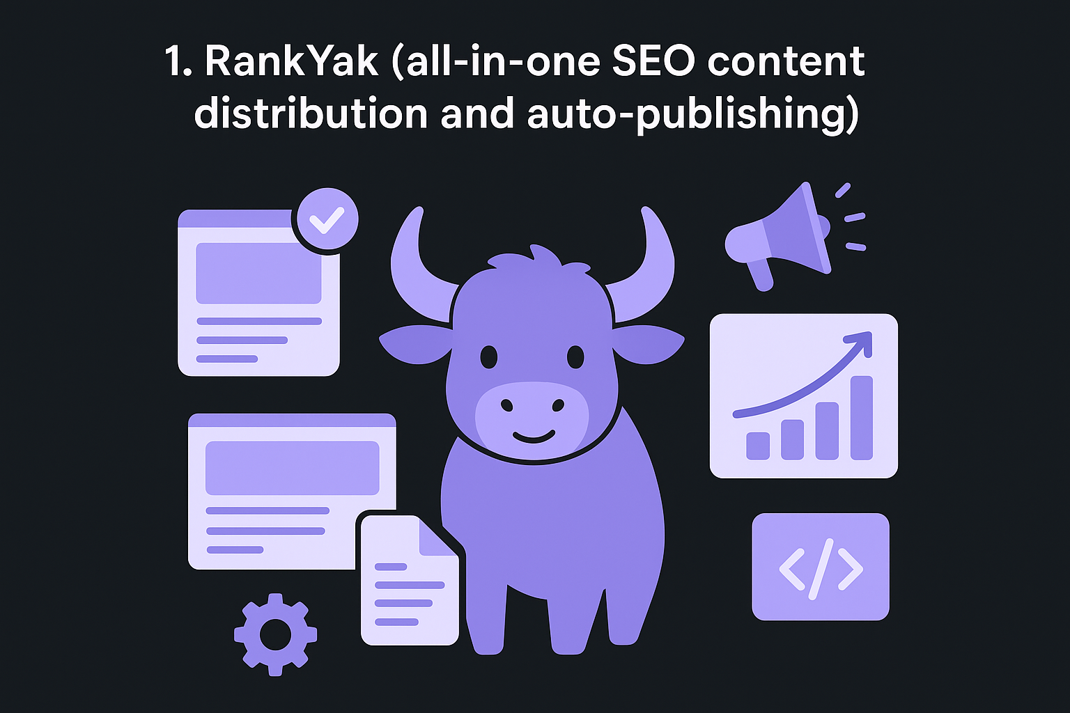 1. RankYak (all-in-one SEO content distribution and auto-publishing)