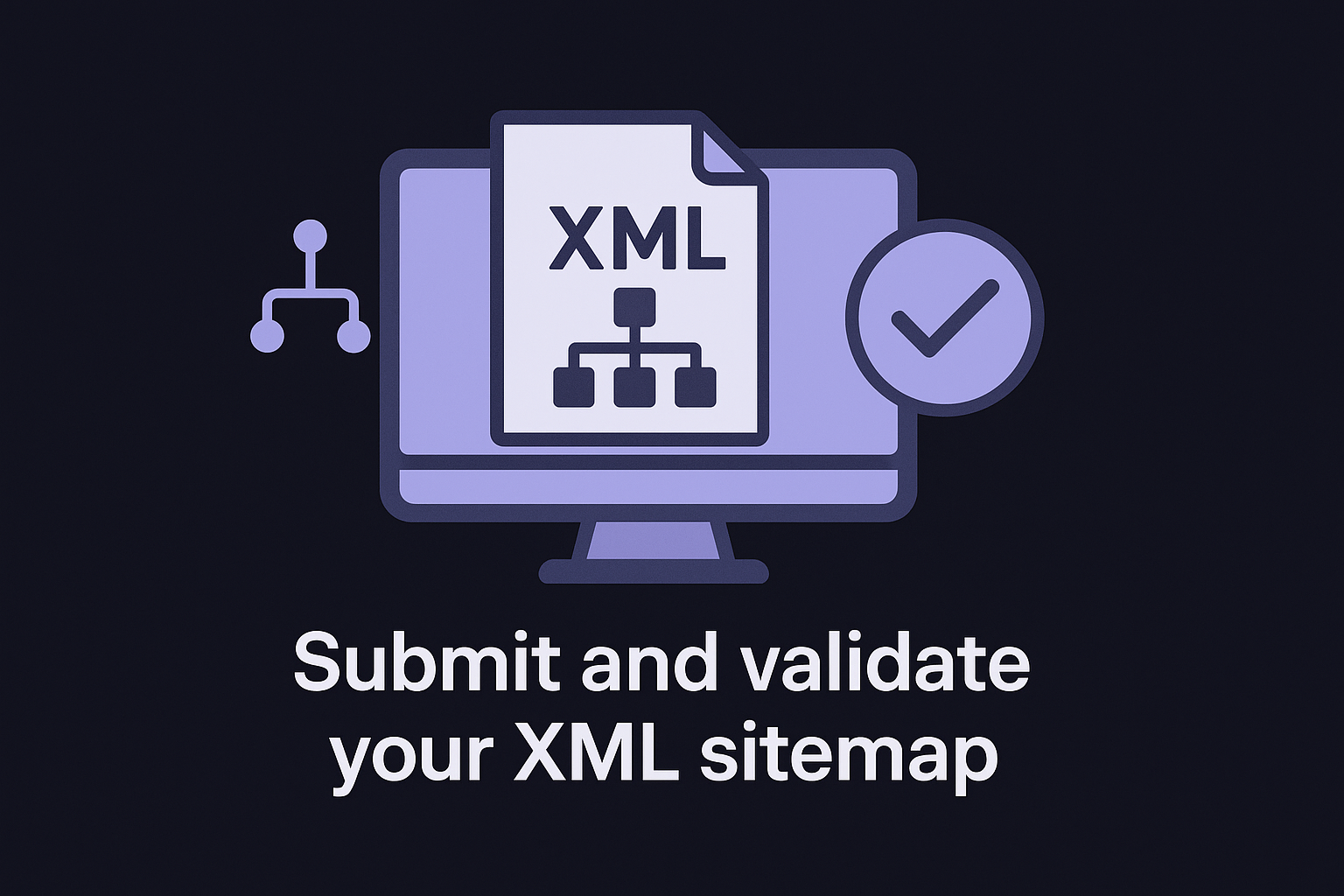 Submit and validate your XML sitemap