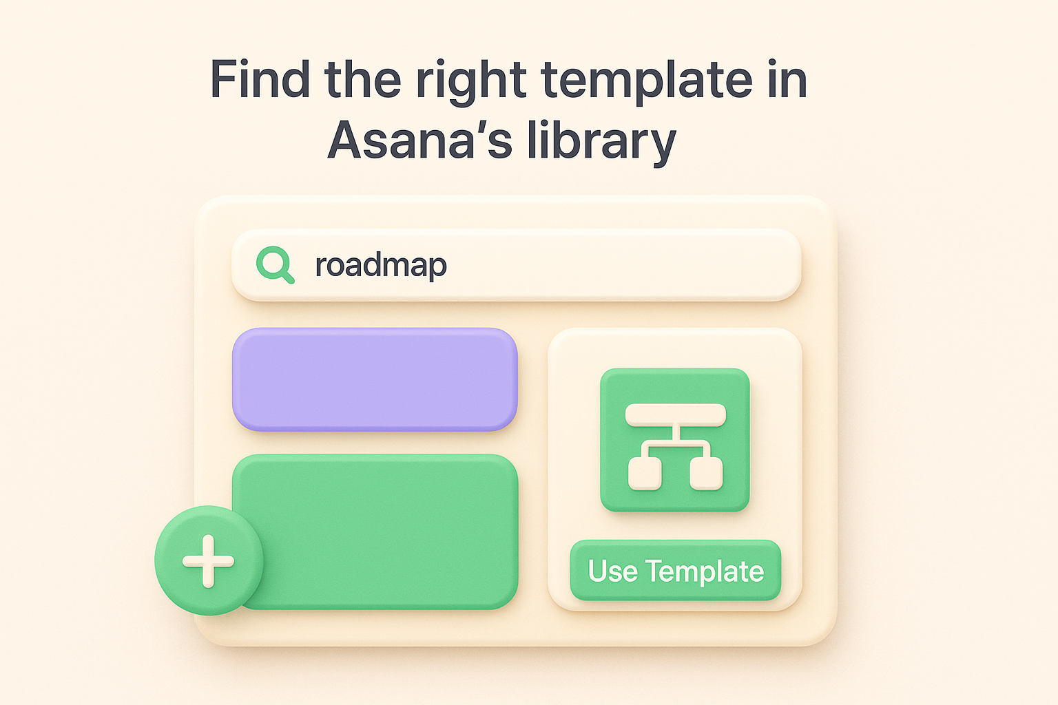 Find the right template in Asana's library