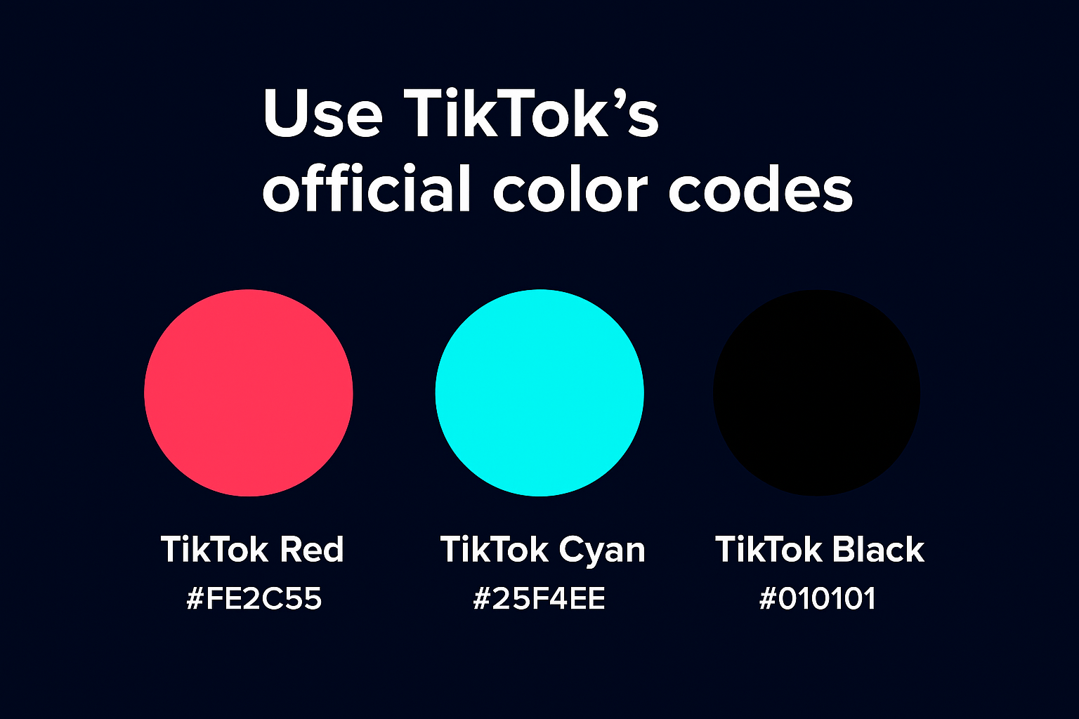 Use TikTok's official color codes