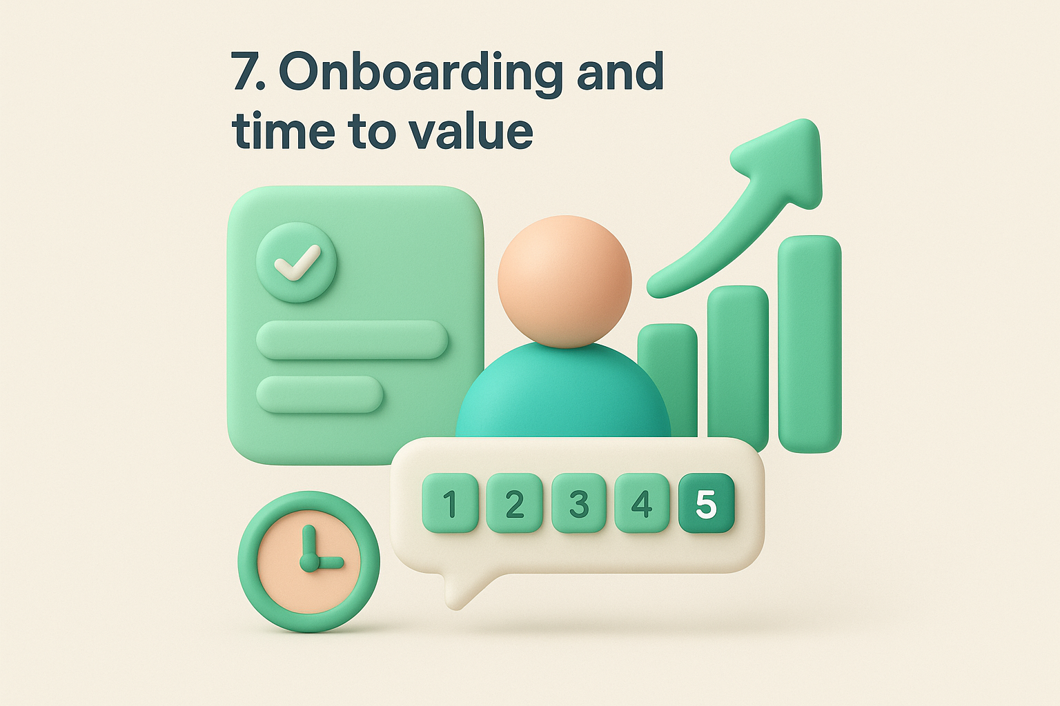 7. Onboarding and time to value