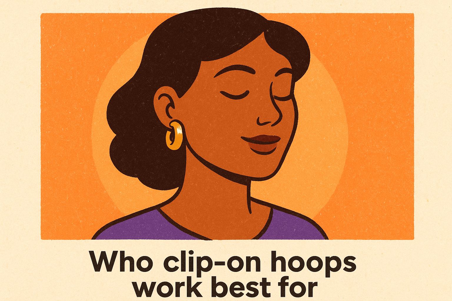 Who clip-on hoops work best for