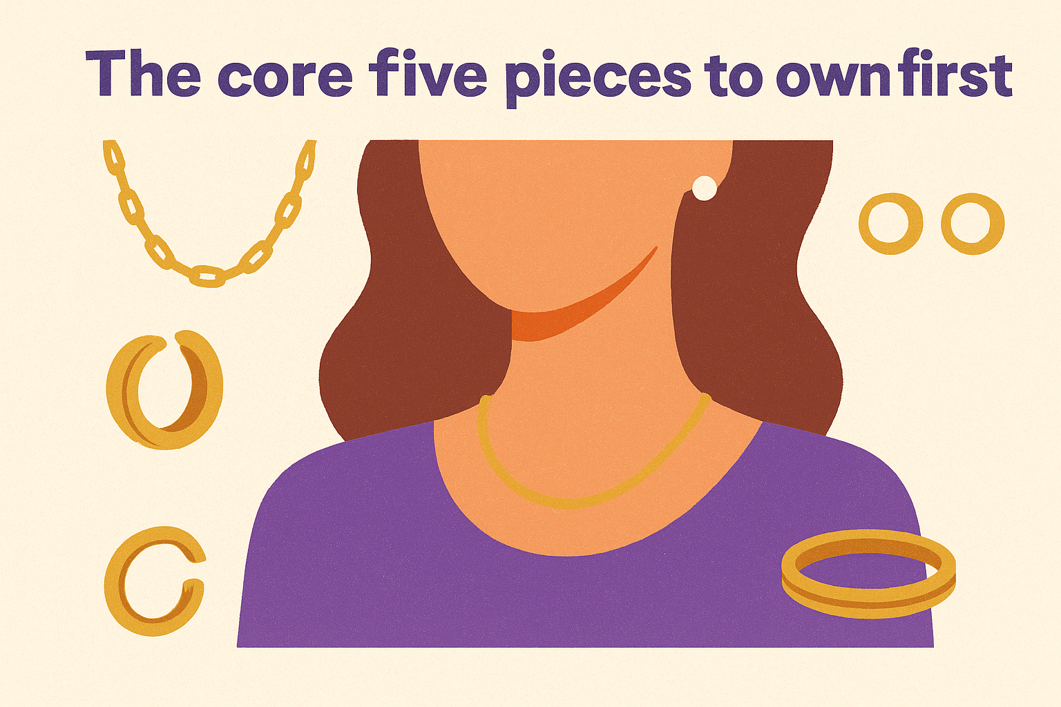 The core five pieces to own first