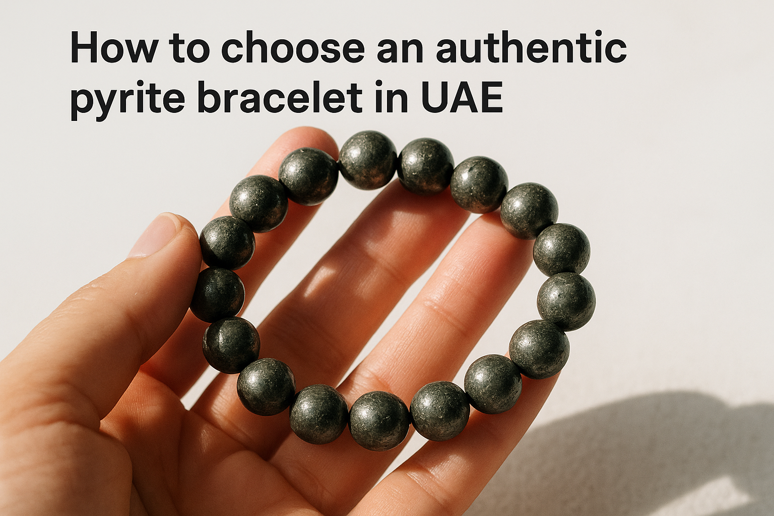 How to choose an authentic pyrite bracelet in UAE
