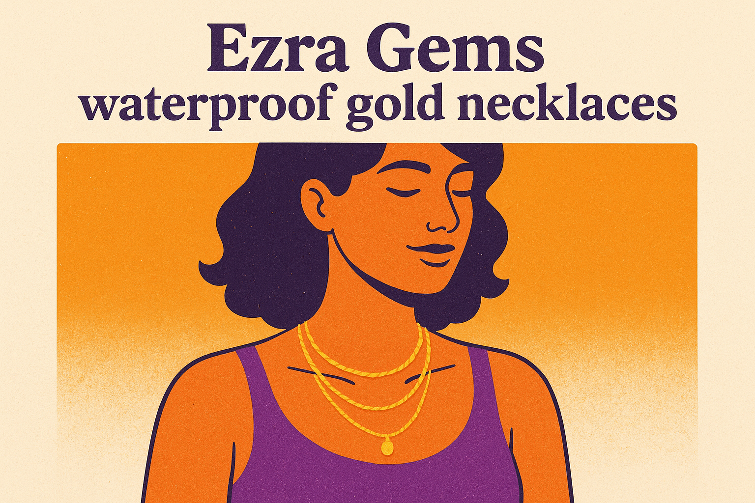 1. Ezra Gems waterproof gold necklaces