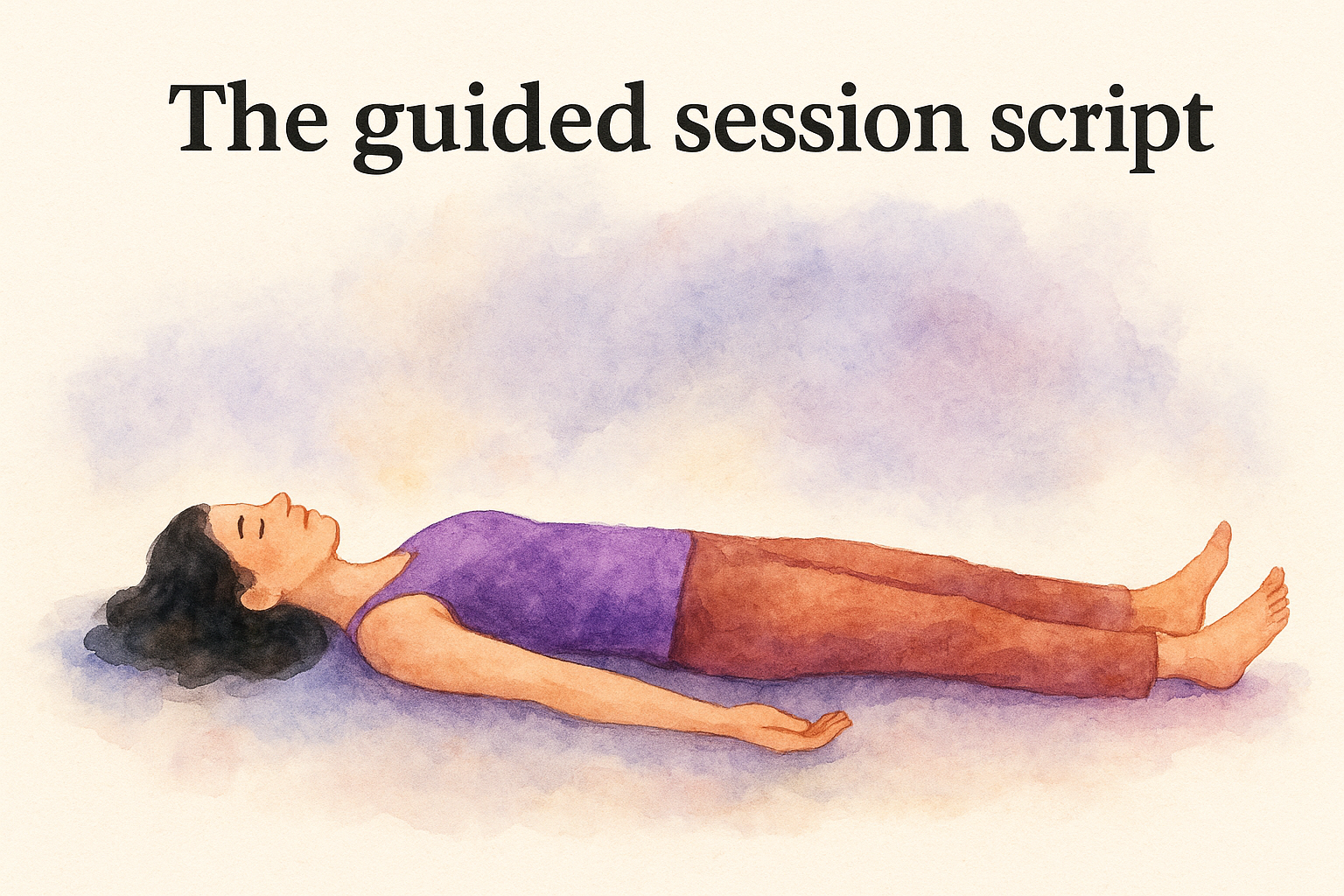 The guided session script