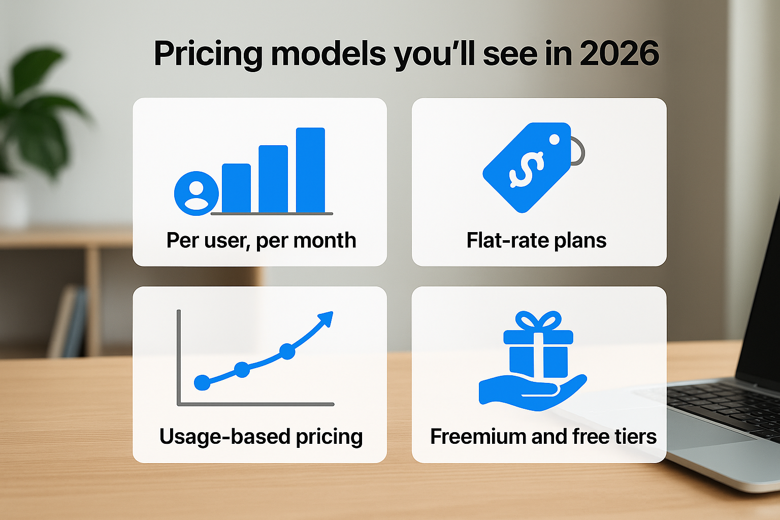 Pricing models you'll see in 2026