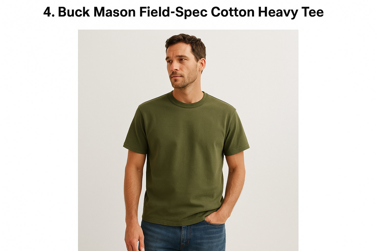 4. Buck Mason Field-Spec Cotton Heavy Tee