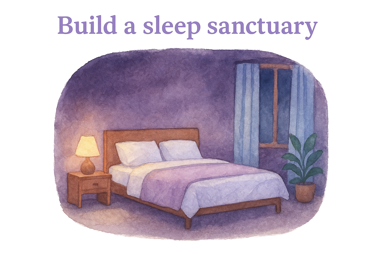 2. Build a sleep sanctuary