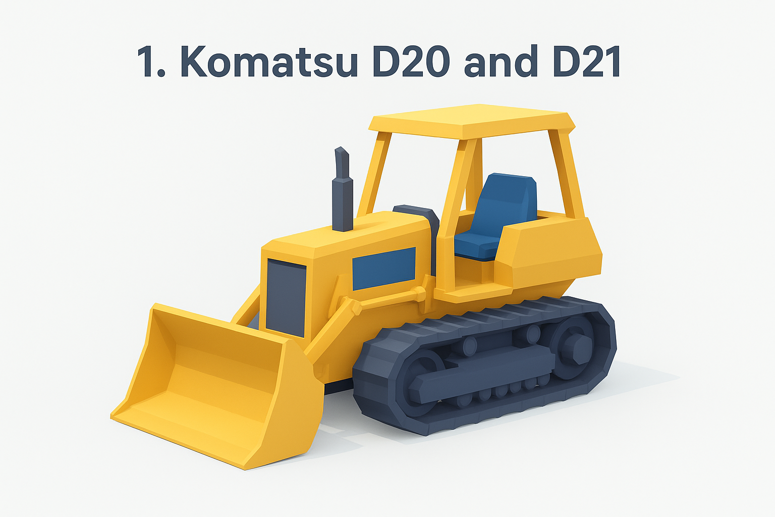 1. Komatsu D20 and D21