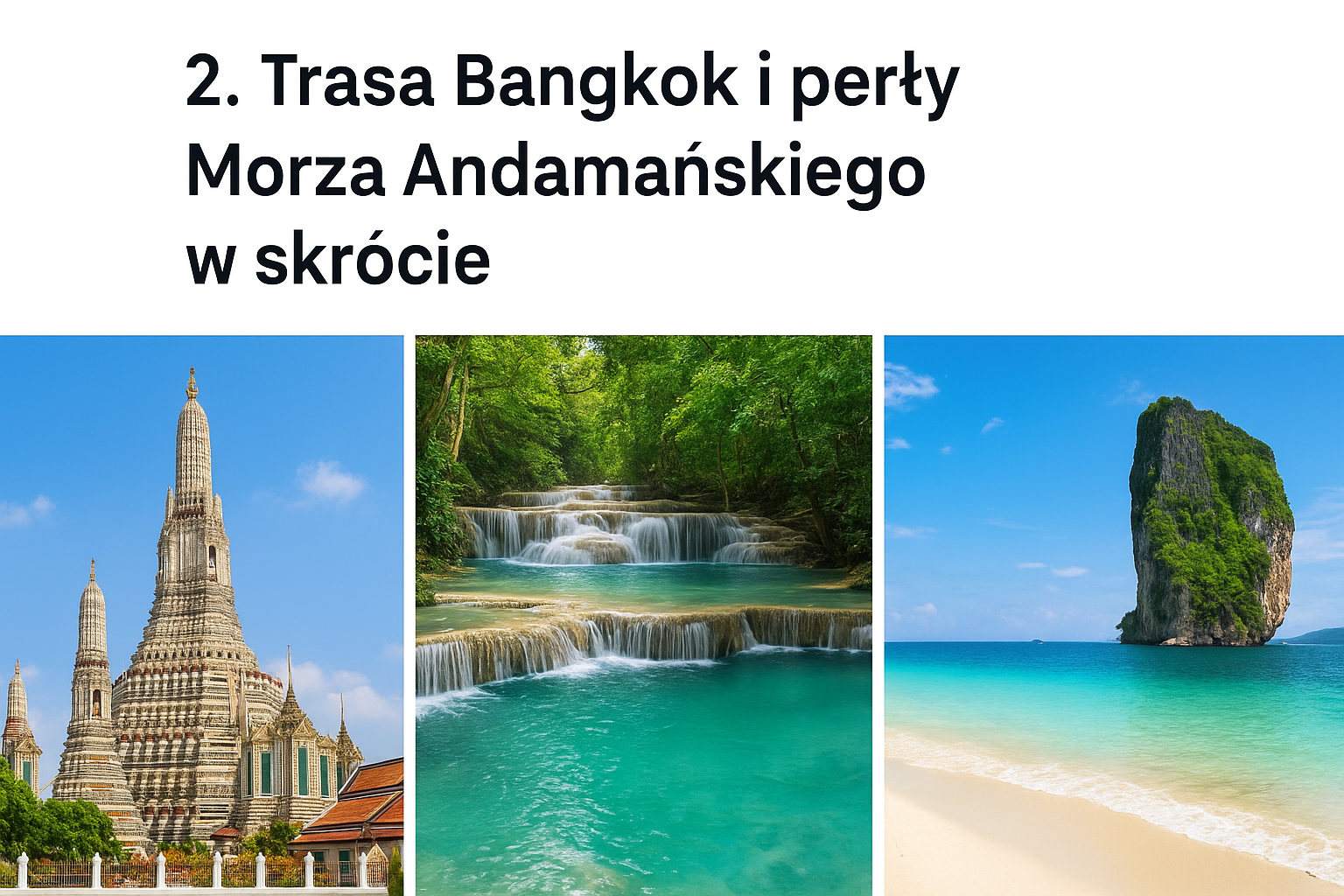 2. Trasa Bangkok i perły Morza Andamańskiego w skrócie