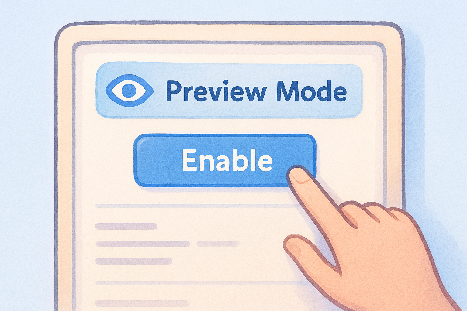 Enable preview mode before changing any settings