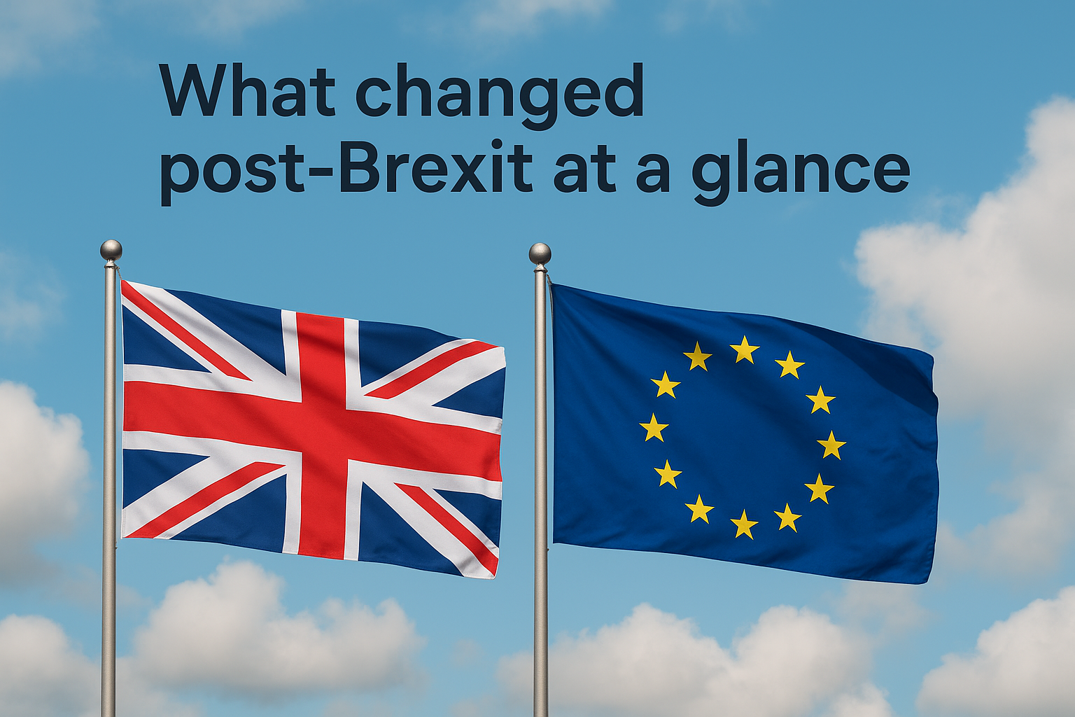 What changed post-Brexit at a glance