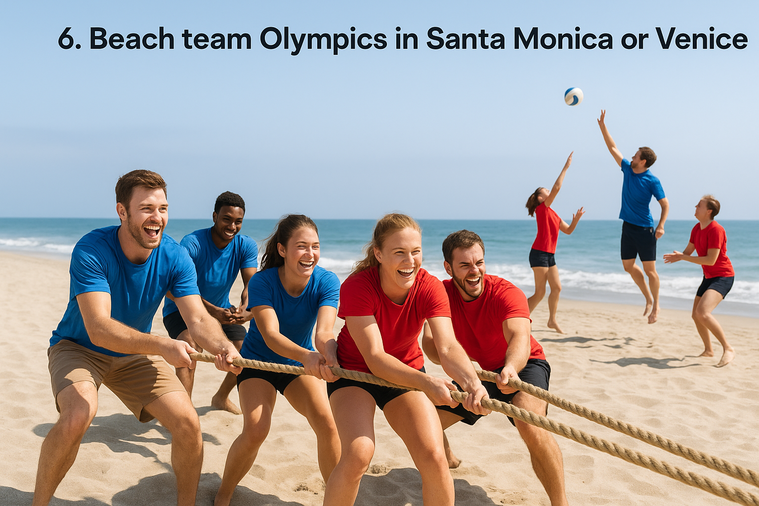 6. Beach team Olympics in Santa Monica or Venice