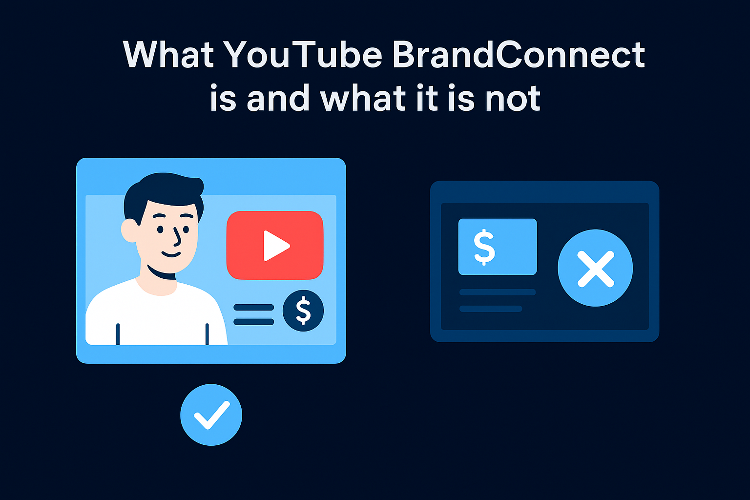 What YouTube BrandConnect is and what it is not