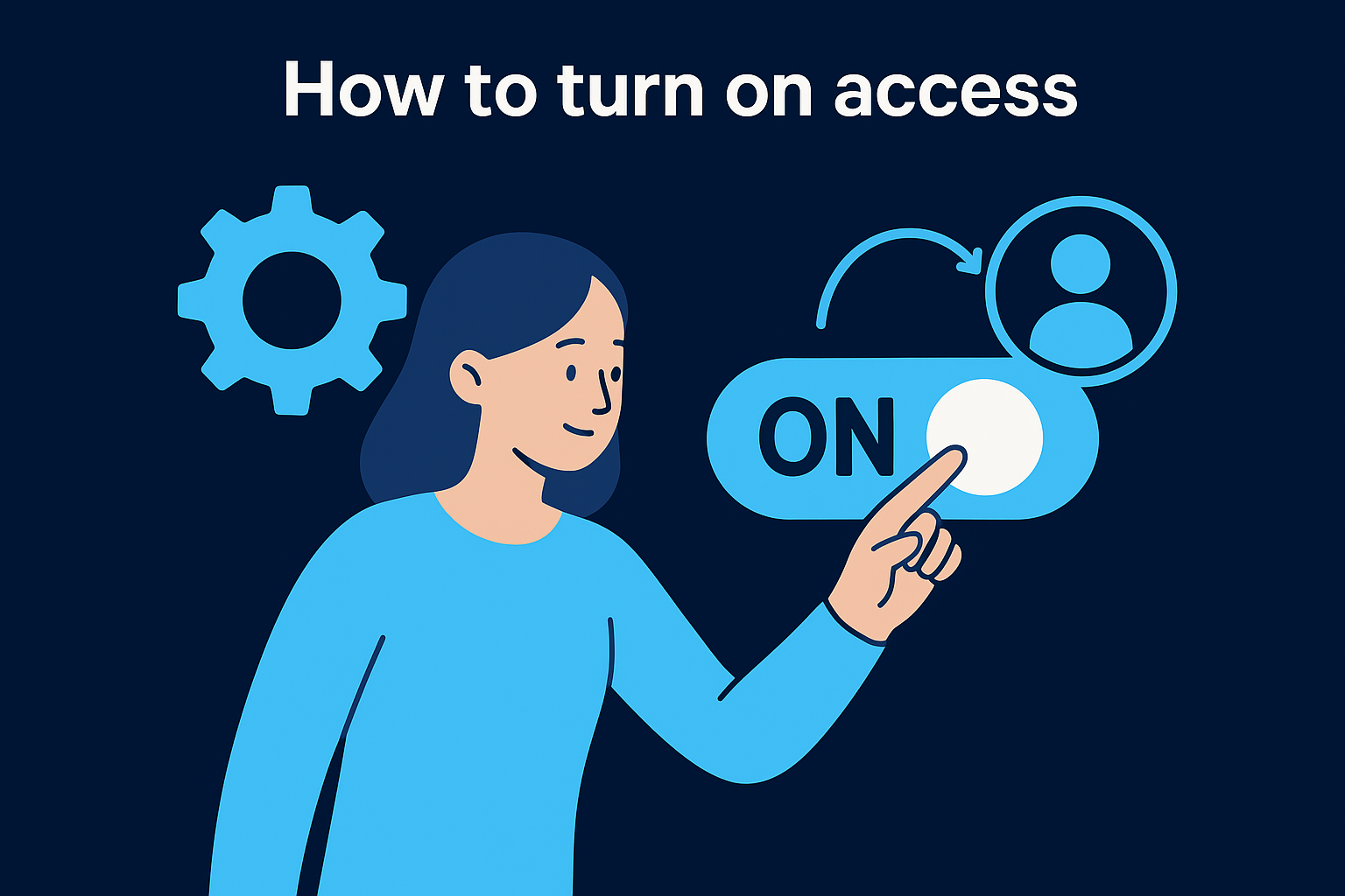 How to turn on access