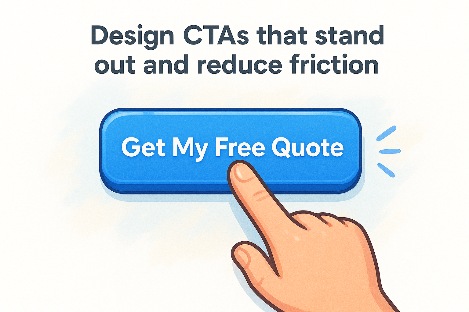9. Design CTAs that stand out and reduce friction