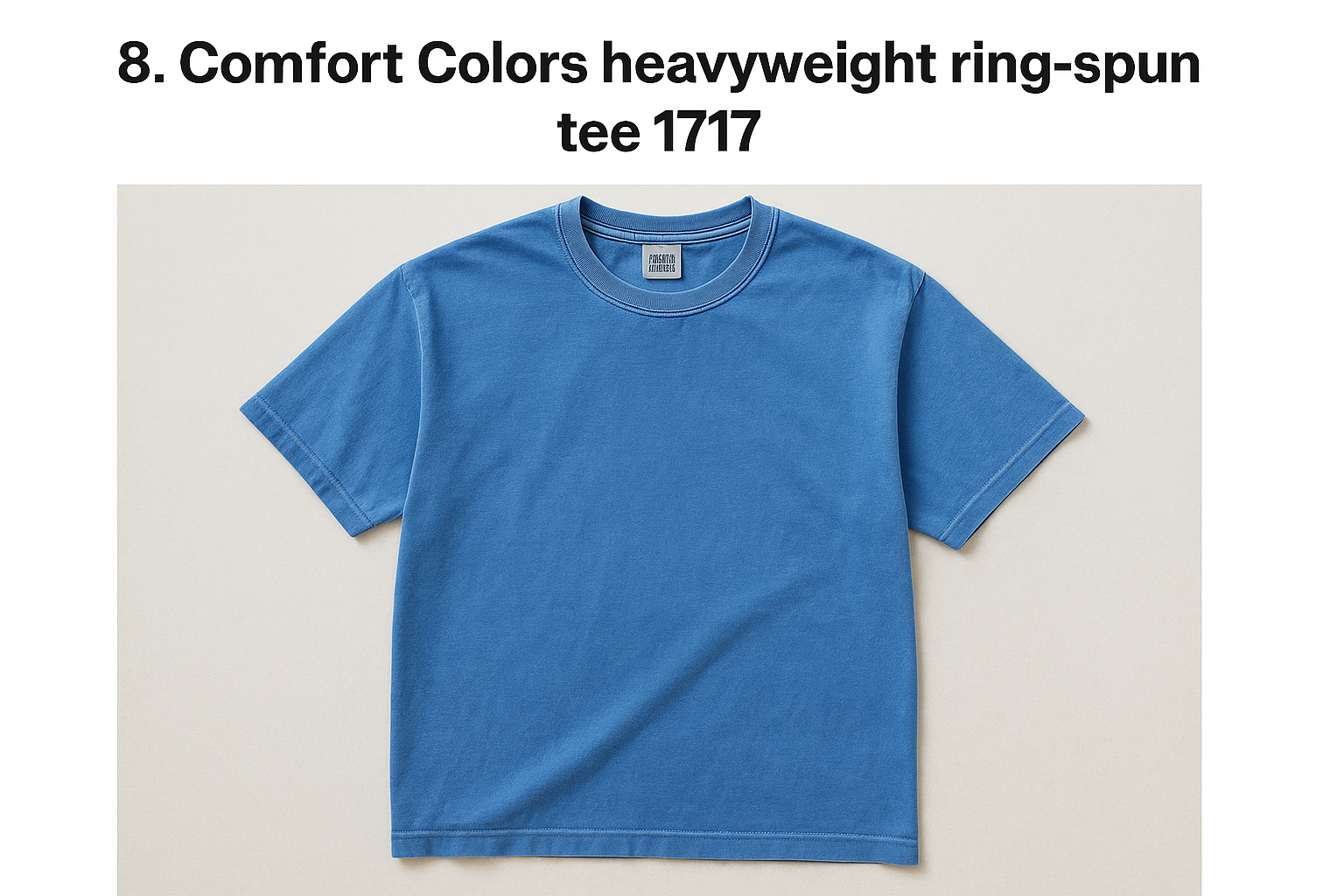 8. Comfort Colors heavyweight ring-spun tee 1717