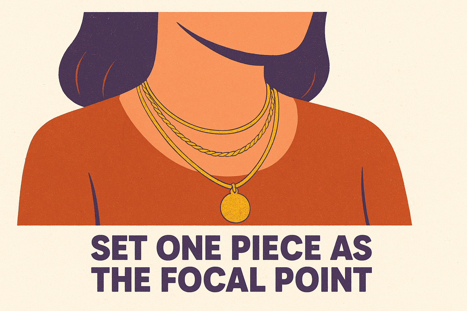 Set one piece as the focal point