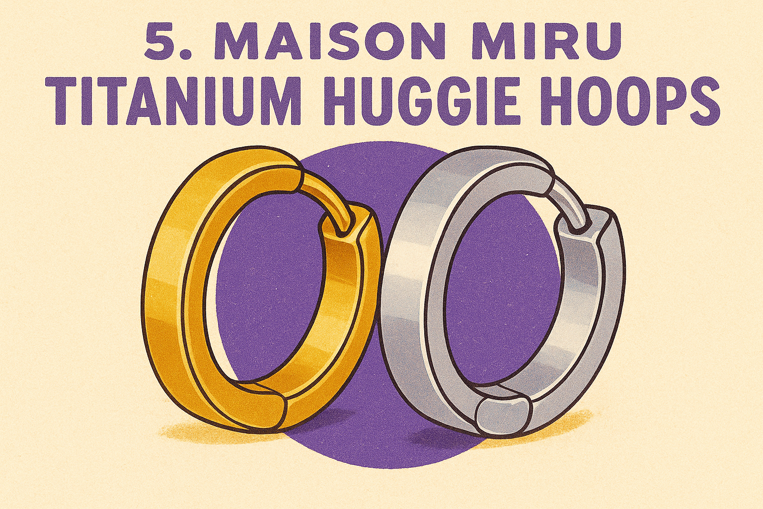 5. Maison Miru Titanium Huggie Hoops