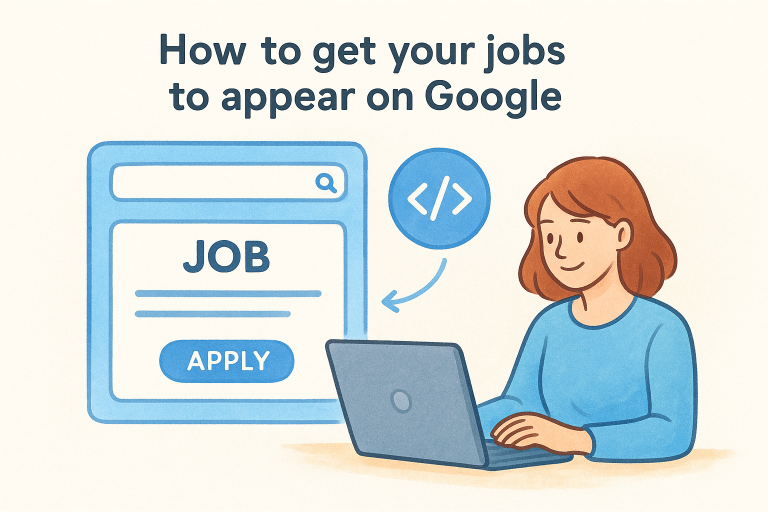 How to get your jobs to appear on Google