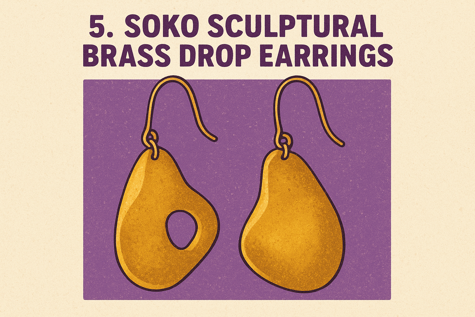 5. SOKO Sculptural Brass Drop Earrings