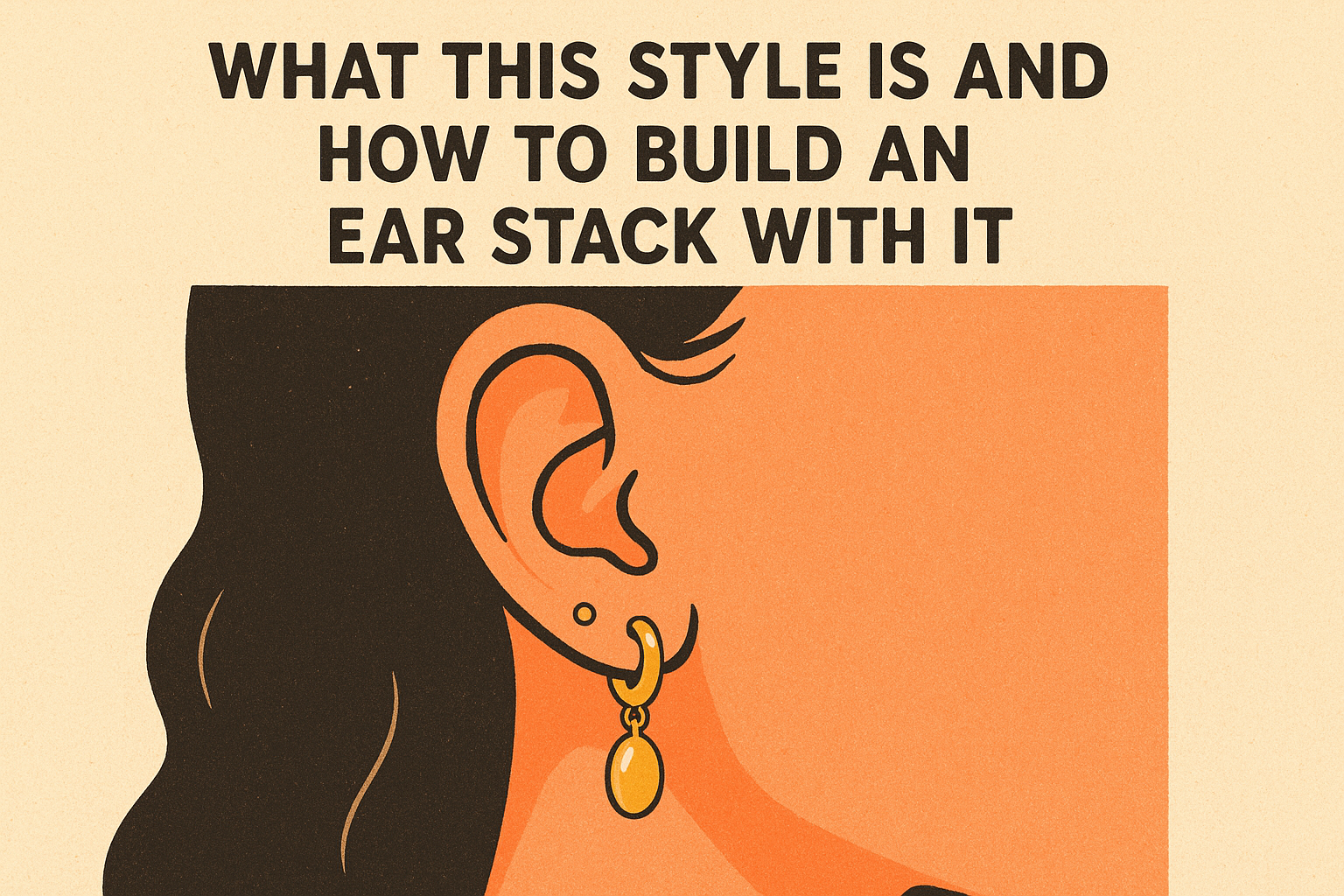 What this style is and how to build an ear stack with it