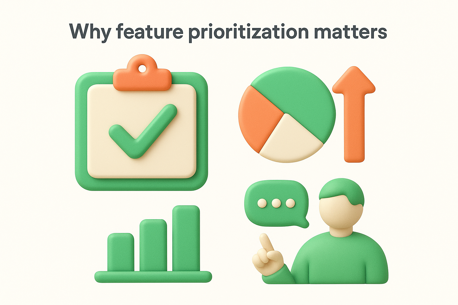 Why feature prioritization matters