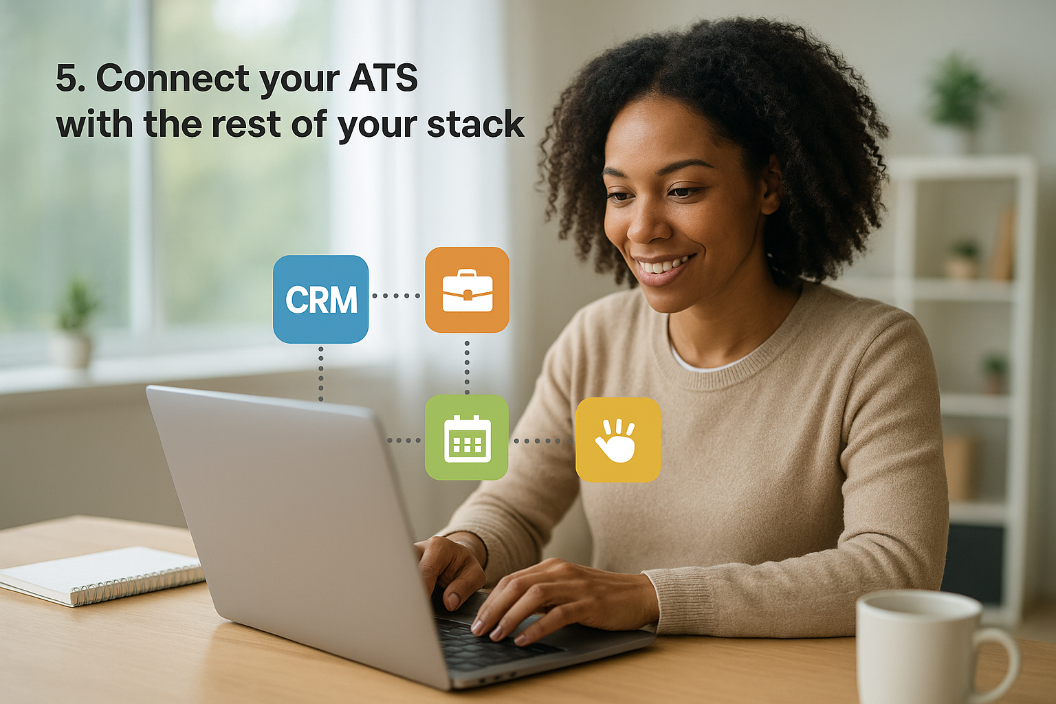 5. Connect your ATS with the rest of your stack