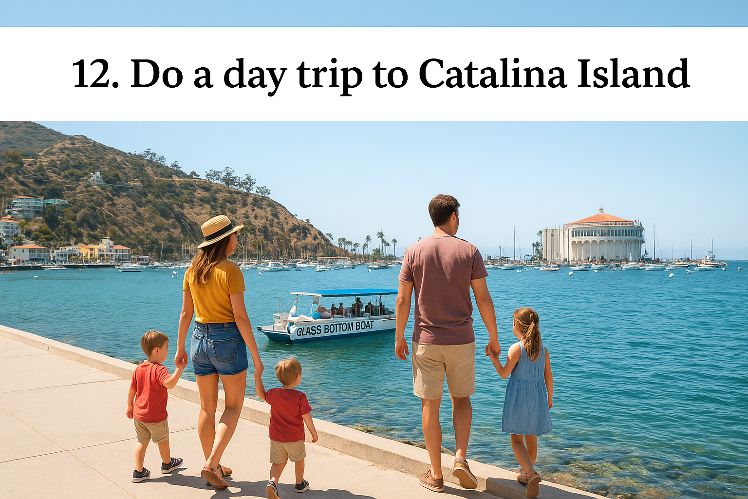 12. Do a day trip to Catalina Island